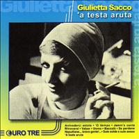 Giulietta Sacco - 'a testa aruta