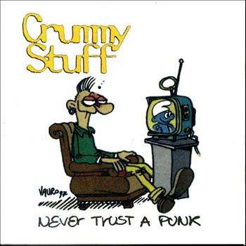 Crummy Stuff - Never Trust a Punk