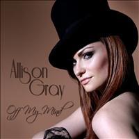Allison Gray - Off My Mind