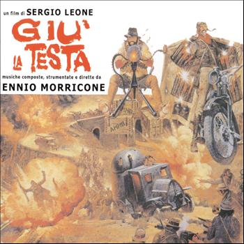 Ennio Morricone - Giù la testa (Un film di Sergio Leone)