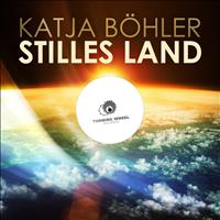 Katja Böhler - Stilles Land