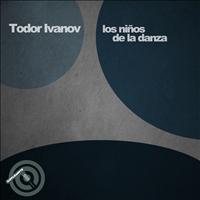 Todor Ivanov - Los Ninos de la Danza
