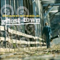 Duane Steele - Ghost Town