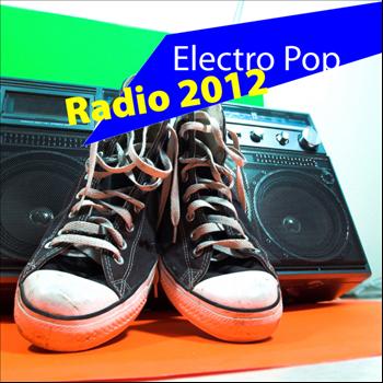 Various Artists - Electro Pop Radio 2012