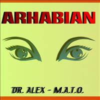 Dr. Alex & M.a.t.o. - Arhabian (Original Mix)