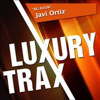 Javi Ortiz - Big Room (Original Mix)