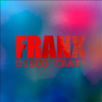 Franx - Disco Crazy