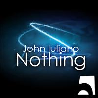 John Iuliano - Nothing (Original Mix)
