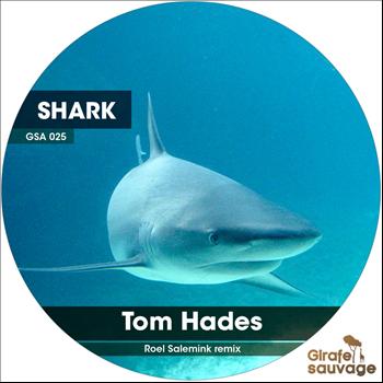 Tom Hades - Shark