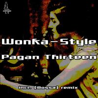 Wonka-Style - Pagan Thirteen