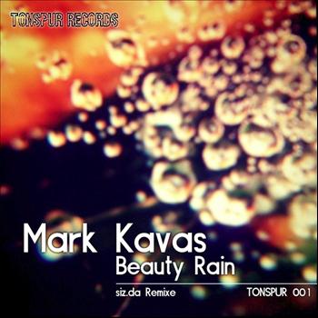 Mark Kavas - Beauty Rain (Siz.da Remix)