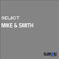 Mike & Smith - Select (Club Mix)