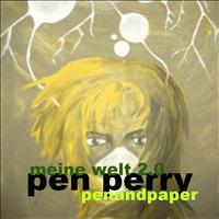 Pen Perry - Meine Welt 2.0