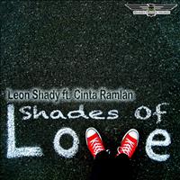 Leon Shady feat. Cinta Ramlan - Shades of Love