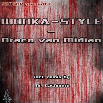 Wonka-Style - Draco Van Median