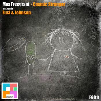 Max Freegrant - Cosmic Stranger