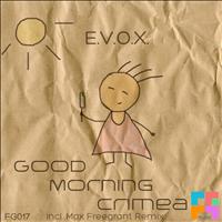 E.V.O.X. - Good Morning Crimea