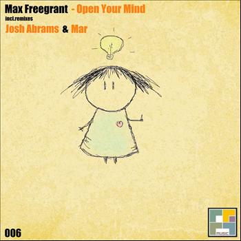 Max Freegrant - Open Your Mind