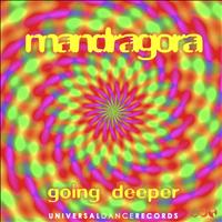 mandragora - Going Deeper