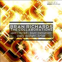 Bran Richards - The Collaborations