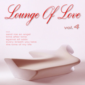 Various Artists - Lounge of Love (Vol.4 (The Chillout Songbook))