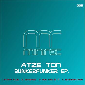 Atze Ton - Bunkerfunker Ep.