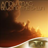 Andy Mac - Beyond The Dawn