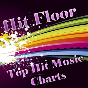 Top Hit Music Charts - Hit Floor