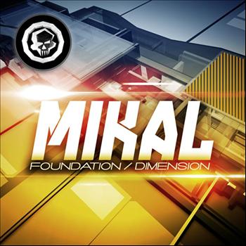 Mikal - Foundation / Dimension