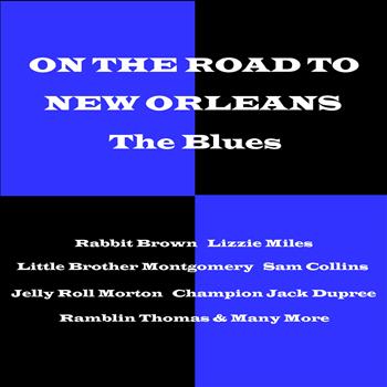 Various Artists - On the Road to New Orleans: The Blues