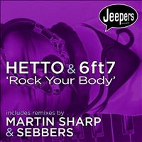 Hetto, 6ft7 - Rock Your Body
