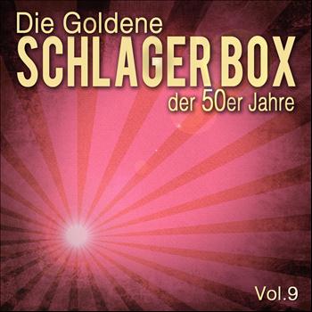 Various Artists - Die Goldene Schlager Box der 50er Jahre, Vol. 9