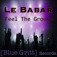 Le Babar - Feel The Groove