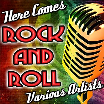 Various Artists - Here Comes Rock and Roll