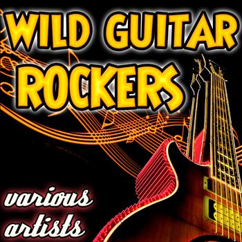 Various Artists - Wild Guitar Rockers