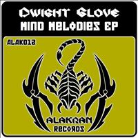 Dwight Glove - Mind Melodies EP