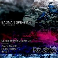 Paul Moore - Badman Speaking