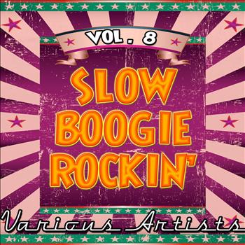 Various Artists - Slow Boogie Rockin' vol. 8