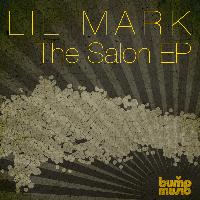 Lil' Mark - The Salon EP
