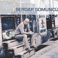 Serdar Somuncu - Hitler Kebab