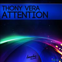 Thony Vera - Attention
