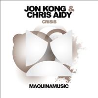 Jon Kong & Chris Aidy - Crisis