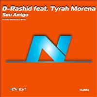 D-Rashid feat. Tyrah Morena - Seu Amigo