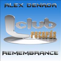 Alex Denada - Remembrance