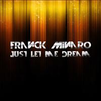 Franck Minaro - Just Let Me Dream