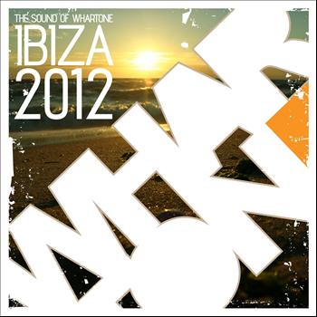 Various Artists - The Sound Of Whartone Ibiza 2012