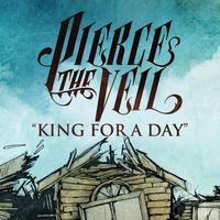 Pierce The Veil - King for a Day (feat. Kellin Quinn)
