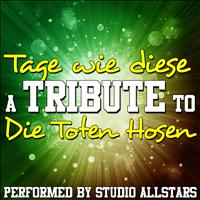 Studio Allstars - Tage wie diese (A Tribute to Die Toten Hosen) - Single