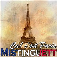 Mistinguett - Ca! c'est Paris