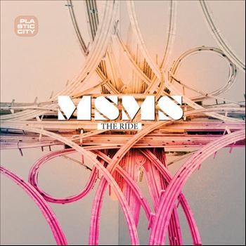 Msms - The Ride